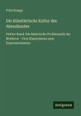 Die künstlerische Kultur des Abendlandes Die künstlerische Kultur des Abendlandes