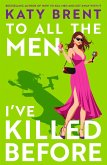 To All the Men I've Killed Before To All the Men I've Killed Before