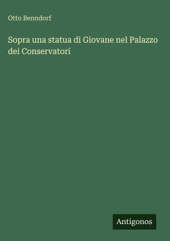 Sopra una statua di Giovane nel Palazzo dei Conservatori - Benndorf, Otto