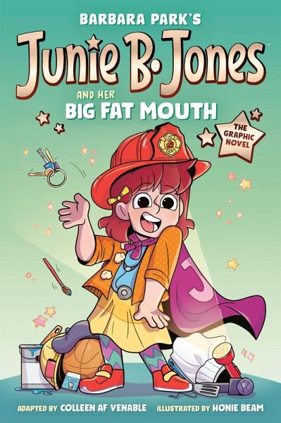 Junie B. Jones and Her Big Fat Mouth: The Graphic Novel Junie B. Jones and Her Big Fat Mouth: The Graphic Novel