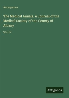 Cover The Medical Annals. A Journal of the Medical Society of the County of Albany
