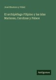 El archipiélago Filipino y las islas Marianas, Carolinas y Palaos