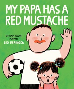 My Papa Has a Red Mustache - Espinosa, Leo