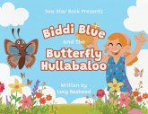 Biddi Blue and the Butterfly Hullabaloo Biddi Blue and the Butterfly Hullabaloo