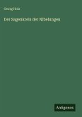 Der Sagenkreis der Nibelungen Der Sagenkreis der Nibelungen