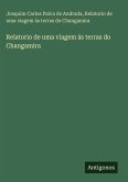 Relatorio de uma viagem ás terras do Changamira
