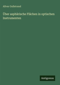 Über asphärische Flächen in optischen Instrumenten Cover Über asphärische Flächen in optischen Instrumenten