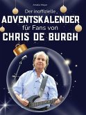 Der inoffizielle Adventskalender für Fans von Chris de Burgh Der inoffizielle Adventskalender für Fans von Chris de Burgh