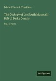 The Geology of the South Mountain Belt of Berks County