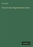 Tausend Jahre Altgriechischen Lebens