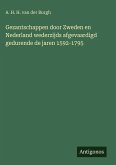 Gezantschappen door Zweden en Nederland wederzijds afgevaardigd gedurende de jaren 1592-1795 Gezantschappen door Zweden en Nederland wederzijds afgevaardigd gedurende de jaren 1592-1795