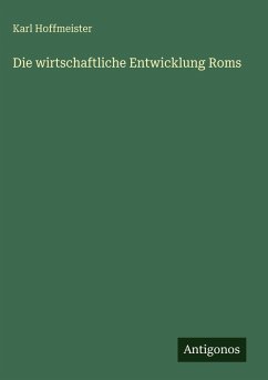 Cover Die wirtschaftliche Entwicklung Roms