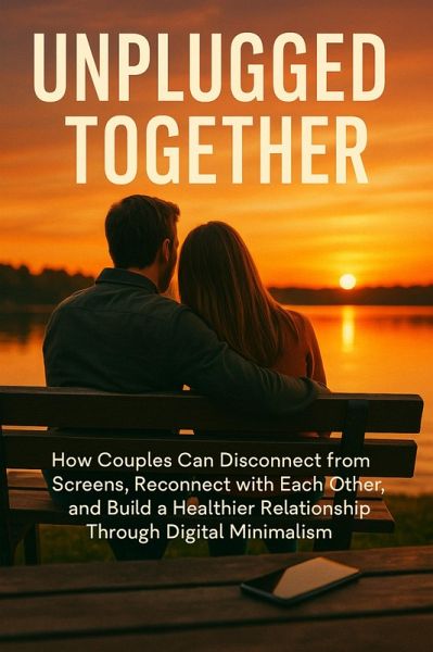 Unplugged Together (eBook, ePUB) Unplugged Together (eBook, ePUB)
