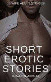 Short Erotic Stories: 10 Wife Adult Stories (eBook, ePUB)