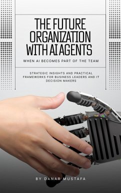 The Future Organization with AI Agents (eBook, ePUB) Cover The Future Organization with AI Agents (eBook, ePUB)
