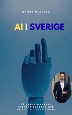 AI i Sverige (eBook, ePUB) - Mustafa, Danar