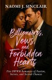 Billionaires, Vows, and Forbidden Hearts (eBook, ePUB) Billionaires, Vows, and Forbidden Hearts (eBook, ePUB)