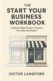 The Start Your Business Workbook (eBook, ePUB) The Start Your Business Workbook (eBook, ePUB)