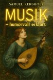 Musik - humorvoll erklärt (eBook, ePUB) Musik - humorvoll erklärt (eBook, ePUB)