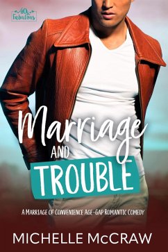Cover Marriage and Trouble (40 and Fabulous, #5) (eBook, ePUB)