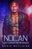 Nolan: A New Carnegie Android Romance (New Carnegie Androids, #7) (eBook, ePUB) Nolan: A New Carnegie Android Romance (New Carnegie Androids, #7) (eBook, ePUB)