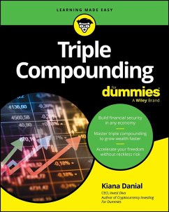 Triple Compounding For Dummies (eBook, PDF) - Danial, Kiana