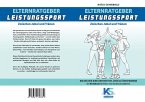 Elternratgeber Leistungssport Ein Workbook für Eltern von Kindern im Leistungssport - wie kann ich mein Kind am besten unterstützen statt zu überfordern (eBook, ePUB) Elternratgeber Leistungssport Ein Workbook für Eltern von Kindern im Leistungssport - wie kann ich mein Kind am besten unterstützen statt zu überfordern (eBook, ePUB)