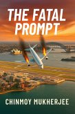 Fatal Prompt (eBook, ePUB) Fatal Prompt (eBook, ePUB)