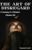 The Art of Disregard (eBook, ePUB)