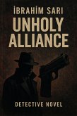 Unholy Alliance (eBook, ePUB) Unholy Alliance (eBook, ePUB)