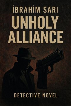 Unholy Alliance (eBook, ePUB) - Sari, Ibrahim