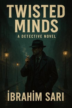 Twisted Minds (eBook, ePUB) - Sari, Ibrahim