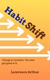 Habit Shift (eBook, ePUB)