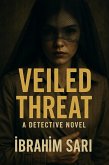 Veiled Threat (eBook, ePUB) Veiled Threat (eBook, ePUB)