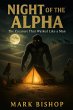 Night of the Alpha: The Creature That... - Bild 1