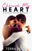 Cherish My Heart (Crystal Shores, #4) (eBook, ePUB)