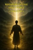 Whispers of the Holy Spirit - Calling (eBook, ePUB) Whispers of the Holy Spirit - Calling (eBook, ePUB)