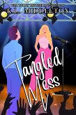 Tangled Mess - A Rock Star RomCom (eBook, ePUB) Tangled Mess - A Rock Star RomCom (eBook, ePUB)