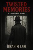 Twisted Memories (eBook, ePUB) Twisted Memories (eBook, ePUB)