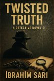 Twisted Truth (eBook, ePUB) Twisted Truth (eBook, ePUB)