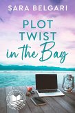 Plot Twist in the Bay (The Aspiring Authors Book Club, #2) (eBook, ePUB)
