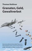 Granaten, Geld, Gewaltverbot (eBook, ePUB) Granaten, Geld, Gewaltverbot (eBook, ePUB)