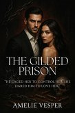 The Gilded Prison (eBook, ePUB) The Gilded Prison (eBook, ePUB)