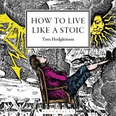 How to Live Like a Stoic (MP3-Download)