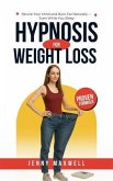 Hypnosis for Weight Loss (eBook, ePUB) Hypnosis for Weight Loss (eBook, ePUB)