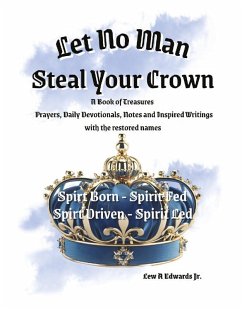 Let No Man Steal Your Crown (eBook, ePUB) Cover Let No Man Steal Your Crown (eBook, ePUB)