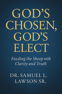 God,s Chosen God's Elect (eBook, ePUB) - Lawson, Samuel L