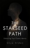 The Starseed Path (eBook, ePUB) The Starseed Path (eBook, ePUB)