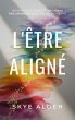 The Aligned Self / L'Être Aligné... - Bild 1