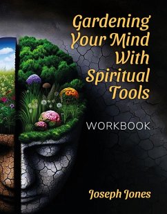 Gardening Your Mind with Spiritual Tools (eBook, ePUB) Cover Gardening Your Mind with Spiritual Tools (eBook, ePUB)